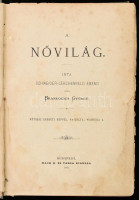 Brankovics György: A nővilág. Wanjura A. rajzaival illusztrált. Schweiger-Lerchenfeld Amand után - -. Bp., 1882., Mach H. és Társa. Szövegközti és egészoldalas illusztrációkkal. Kiadói aranyozott egészvászon-kötés, kopott, foltos