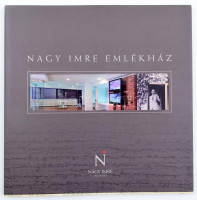 Nagy Imre Emlékház. Szerk.: Jánosi Katalin. Bp., 2009, Nagy Imre Alapítvány, 58 p. Gazdag képanyaggal illusztrált. Kiadói papírkötés, a borítón kis szakadással. Megjelent 500 példányban.