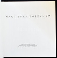 Nagy Imre Emlékház. Szerk.: Jánosi Katalin. Bp., 2009, Nagy Imre Alapítvány, 58 p. Gazdag képanyaggal illusztrált. Kiadói papírkötés, a borítón kis szakadással. Megjelent 500 példányban.