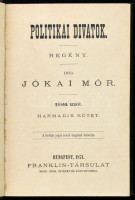Jókai Mór: Politikai divatok 1-3. kötet. Bp., 1874., Franklin. Korabeli aranyozott gerincű félvászon-kötés, márványozott lapélekkel.