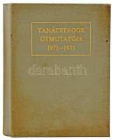 Albrecht László-Németh Géza: Tanácstagok útmutatója 1971-1973. Szerk.: Gallé Tibor. Bp.,(1973),Hazafias Népfront - Közalkalmazottak Szakszervezete - Minisztertanács Tanácsi Hivatala. Kiadói kissé kopott egészvászon-kötés.