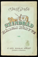 Krúdy Gyula: Szindbád három könyve. Bp., 1944, Uj Idők Irodalmi Intézet (Singer és Wolnfer), 171+(1)+143+(1)+148 p. Első gyűjteményes kiadás. Kiadói illusztrált papírkötés, kissé foltos, hátoldalán sérült borítóval,