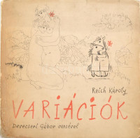 Reich Károly: Variációk. A pamutszamár keservei, átváltozásai és végső boldogsága. Devecseri Gábor versével. Bp., 1970, Magyar Helikon. Kiadói kartonált papírkötés, sérült, foltos kiadói papír védőborítóban.