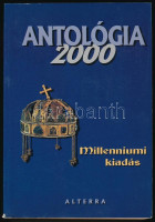 Batári Gábor (szerk.): Antológia 2000 Bp., 2000Alterra Kiadó, Kiadói papírkötésben