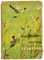 Fekete István: Tüskevár. Bp., 1962. Móra. Kiadói félvászon-kötés, szakadozott papír védőborítóban.