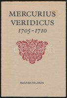 Mercurius Veridicus 1705-1710. Az első hazai hírlap hasonmás kiadása Kenéz Győző fordításával, Benda Kálmán bevezetőjével. Bibliotheca Historica. Bp., 1979, Magyar Helikon. Kiadói kartonált papírkötés, kiadói papír