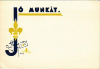 Jó munkát! Cserkész üdvözlőlap / Hungarian scout greeting art postcard s: Bozó (EK)