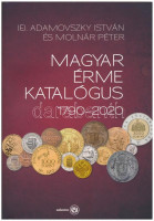 ifj. Adamovszky István - Molnár Péter: Magyar Érme Katalógus 1790-2020. Új állapotban