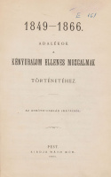 [ASBÓTH JÁNOS]  •  1849-1866. Adalékok a kényuralom ellenes mozgalmak történetéhez.