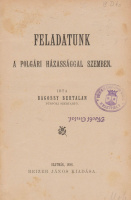 BAGOSSY BERTALAN  •  Feladatunk a polgári házassággal szemben.