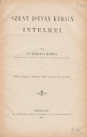 BÉKEFI REMIG  •  Szent István király intelmei.