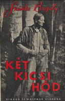 [BELANEY, ARCHIBALD STANSFELD] SZÜRKE BAGOLY  •  Két kicsi hód