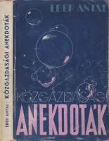 ÉBER ANTAL  •  Közgazdasági anekdoták