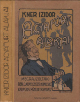 KNER IZIDOR  ◆  ~ ~ agyafurt alakjai