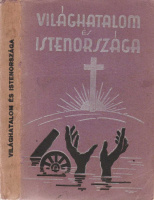 KROEKER JAKAB  ◆  Világhatalom és Isten Országa