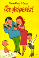 Mindenkinek öröm a fényképezés! Ofotért - Grafikus: Kasso (Kassowitz Félix)