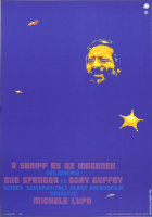 A Sheriff és az idegenek / Chissà perché... capitano tutte a me / Everything Happens to Me - Grafikus: Varga István
