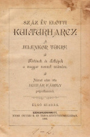 HUSZÁR KÁROLY • Száz év előtti kulturharcz. A jelenkor tükre.