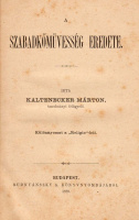 KALTENECKER MÁRTON • A szabadkőművesség eredete.