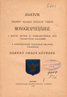ADATOK BRASSÓ SZABAD KIRÁLYI VÁROS MONOGRAPHIÁJÁHOZ