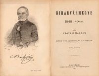 HEGYESI MÁRTON: Biharvármegye 1848-49-ben.