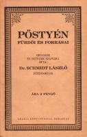 SCHMIDT LÁSZLÓ: Pöstyén fürdői és forrásai