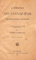 HANKÓ VILMOS: A székely ásványvíz-ipar fellendülésének a feltételei