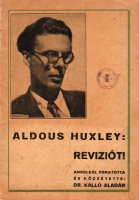 HUXLEY, ALDOUS: Reviziót! Politikai röpirat.