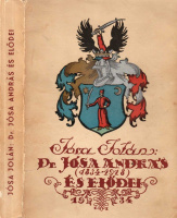 JÓSA JOLÁN: Dr. Jósa András (1834-1918) és elődei.