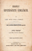 [KŐVÁRY] KŐVÁRI LÁSZLÓ: Erdély épitészeti emlékei.