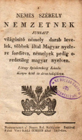 LÖTSEY SPIELEMBERG LÁSZLÓ (kiadó): A’ Nemes Székely Nemzetnek jussait vílágósító némely darab levelek, többek által Magyar nyelvre forditva, némelyek pedig eredetileg magyar nyelven.