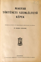 MÁRKI SÁNDOR: Magyar történeti szemléltető képek