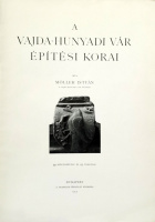MÖLLER ISTVÁN: A vajda-hunyadi vár építési korai