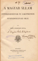 ANDRÁSSY GYULA: A magyar állam fönnmaradásának és alkotmányos szabadságának okai.