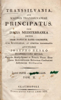 BENKÖ, [JÓZSEF] JOSEPHUS: Transsilvania sive Magnus Transsilvaniae Principatus olim Dacia Mediterranea dictus.