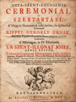RIPPEL GERGELY: Anya-Szent-Egyháznak Ceremoniái, és Szertartási,