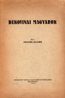 SÁNTHA ALAJOS: Bukovinai magyarok