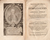 SZIRMAY [ANTAL] ANTONIUS: Notitia historica comitatus Zempléniensis.