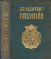CSUKA ZOLTÁN (szerk.): A visszatért Délvidék