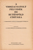 A VISSZACSATOLT FELVIDÉK ÉS RUTÉNFÖLD CÍMTÁRA