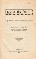 CSENGEY GUSZTÁV: Izráel története. Az újabb bibliai kritika eredményeinek nyomán.