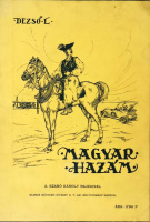 DEZSŐ L[IPÓT] – A. SZABÓ KÁROLY: Magyar hazám. Három cserkész barangolása Magyarországon.