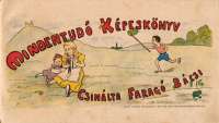 FARAGÓ [JÓZSEF]: Mindentudó Képeskönyv.