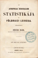 FÉNYES ELEK: Az ausztriai birodalom statistikája és földrajzi leirása.