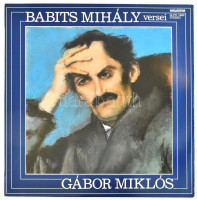 Babits Mihály, Gábor Miklós - Babits Mihály Versei. Vinyl, LP, Album, Hungaroton, Magyarország, 1981. VG+
