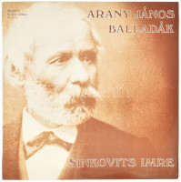Sinkovits Imre, Arany János - Balladák. Vinyl, LP, Album, Stereo, Hungaroton, Magyarország, 1982. VG+