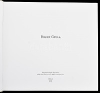Dobrik István (szerk.): Feledy Gyula. Miskolc, 2008, Szépmesterségek Alapítvány, Miskolci Galéria Városi Művészeti Múzeum. Megjelent 500 példányban. Kiadói egészvászon kötés, papír védőborítóval, jó állapotban.
