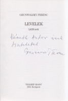 Grunwalsky Ferenc:Levelek L&M-nek. (Dedikált.)Budapest, 2002. Telekép Kiadó (Nalors Grafika Kft., Vác). 155 + [5] p. + 8 t. Egyetlen kiadás.Dedikált: ,,Németh Andor úrnak tisztelettel Grunwalsky Ferenc'. Grunwalsky Ferenc
