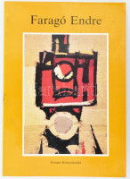 Faragó Endre (1929-1986.) Vál.: Faragó Endre. A bevezető tanulmányt írta és a jegyzéket készítette: Bela Duranci. Újvidék, 1988., Forum. A művész munkáinak reprodukcióival illusztrált. Kiadói papírkötés.