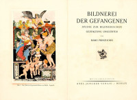 Prinzhorn, Hans:Bildnerei der Gefangenen. Studie zur bildnerischen Gestaltung ungeübter von Hans Prinzhorn. Mit 176 Abbildungen.Berlin, (1926). Axel Juncker Verlag (Druck: F. A. Brockhaus, Leipzig). 60 + [14] p. + 70 t. (ebből 2 színes,